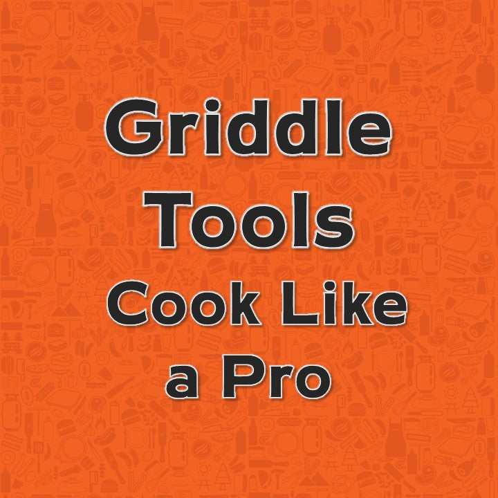 Griddle Tools